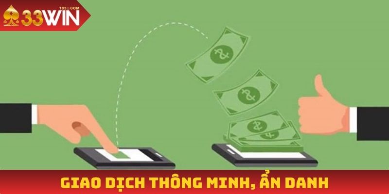 Giao dịch thông minh, ẩn danh